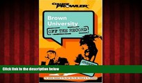 Choose Book Brown University: Off the Record (College Prowler) (College Prowler: Brown University