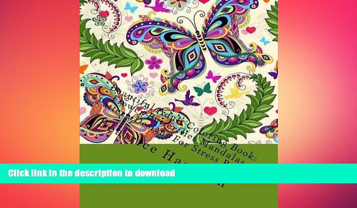 READ BOOK  Beautiful Adult Coloring Book: Flower Butterflies Mandalas Pattern Designs For Stress