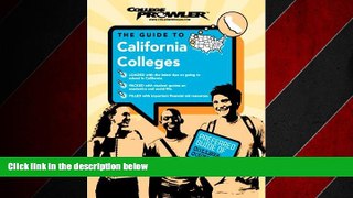 For you California Colleges (College Prowler) (College Prowler: California Colleges)