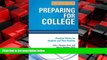 For you Preparing for College: Practical Advice for Students and Their Families