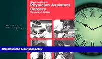 For you Opportunities in Physician Assistant Careers (Vgm Opportunities Series (Paper))