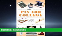 Choose Book How to Pay for College: A Library How-To Handbook (American Library Association Series)