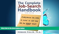 Enjoyed Read Complete Job-Search Handbook: Everything You Need To Know To Get The Job You Really