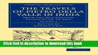 Download Travels of Pietro della Valle in India: From the Old English Translation of 1664