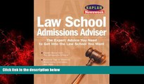 Enjoyed Read Kaplan Newsweek Law School Admissions Adviser (Get Into Law School)