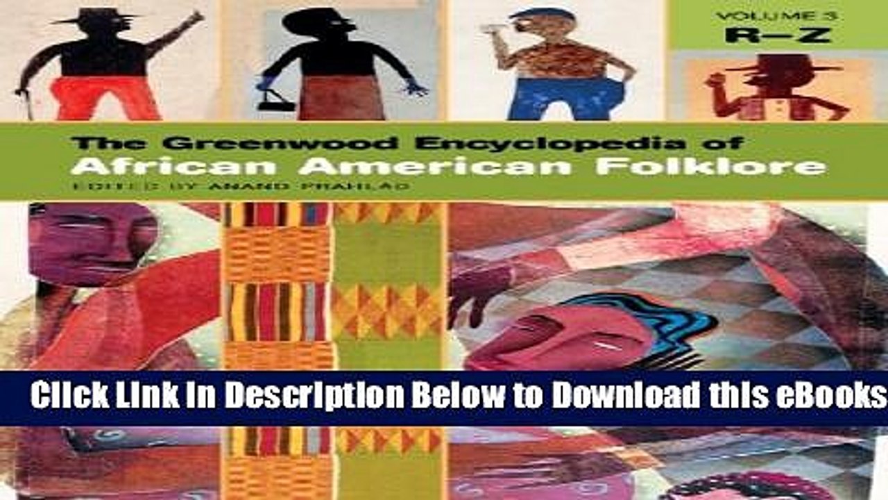 [Reads] The Greenwood Encyclopedia of African American Folklore [3 volumes] Free Books