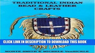 [Read PDF] Traditional Indian Bead   Leather Crafts: Bags, Pouches and Containers Download Free