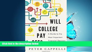 Choose Book Will College Pay Off?: A Guide to the Most Important Financial Decision You ll Ever Make