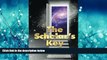 Popular Book The Scholar s Key: How You Can Unlock Your Dreams as a Teen