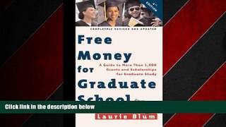 Popular Book Free Money for Graduate School: A Guide to More Than 1,000 Grants and Scholarships