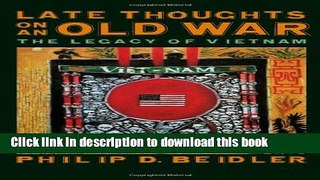 Read Late Thoughts on an Old War: The Legacy of Vietnam  Ebook Free