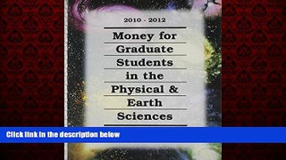 Choose Book Money for Graduate Students in the Physical   Earth Sciences, 2010-2012 (Money for