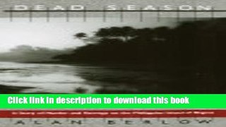 Download DEAD SEASON: A Story of Murder and Revenge on the Philippine Island of Negros  Ebook Online