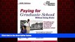 Enjoyed Read Paying for Graduate School Without Going Broke, 2005 Edition (Graduate School