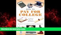 Popular Book How to Pay for College: A Library How-To Handbook (American Library Association Series)