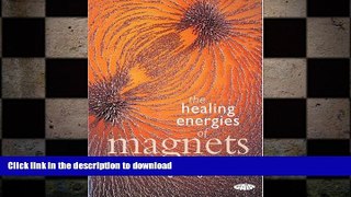EBOOK ONLINE  The Healing Energies of Magnets  BOOK ONLINE