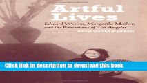 Read Artful Lives: Edward Weston, Margrethe Mather, and the Bohemians of Los Angeles  PDF Free