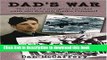 Read Dad s War: The Story of a Courageous Canadian Youth who Flew with Bomber Command  Ebook Free