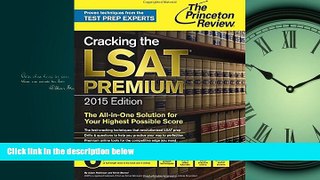Enjoyed Read Cracking the LSAT Premium Edition with 6 Practice Tests, 2015 (Graduate School Test