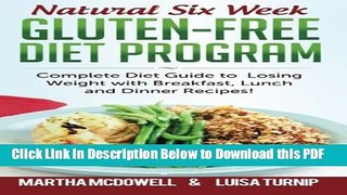 [PDF] Natural 6 Week Gluten-Free Diet Program: Complete Diet Guide to Losing Weight with