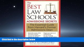 Popular Book The Best Law Schools  Admissions Secrets: The Essential Guide from Harvard s Former