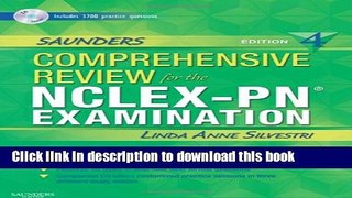 Read Saunders Comprehensive Review for the NCLEX-PNÂ® Examination (Saunders Comprehensive Review