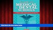 For you Guide to Medical and Dental Schools (Barron s Guide to Medical and Dental Schools)