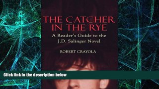 Big Deals  The Catcher in the Rye: A Reader s Guide to the J.D. Salinger Novel  Best Seller Books