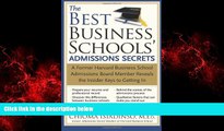 Online eBook The Best Business Schools  Admissions Secrets: A Former Harvard Business School