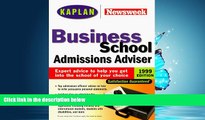 Popular Book Kaplan Newsweek Business School Admissions Adviser 1999