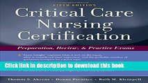 PDF Critical Care Nursing Certification: Preparation, Review and Practice Exams (Critical Care