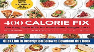 [Best] 400 Calorie Fix: The Easy New Rule for Permanent Weight Loss! Free Books