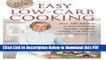 [Read] All New Easy Low-Carb Cooking: Over 300 Delicious Recipes Including Breads, Muffins,