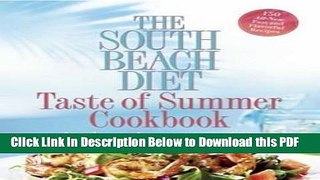 [Read] M.D. Arthur Agatston: The South Beach Diet Taste of Summer Cookbook (Hardcover); 2007