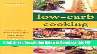 [Read] Low Carb Cooking (Eating for Health) Popular Online