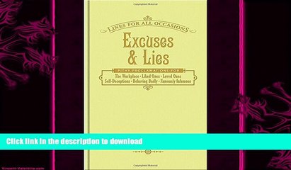 READ BOOK  Excuses and Lies for All Occasions (Lines For All Occasions) FULL ONLINE