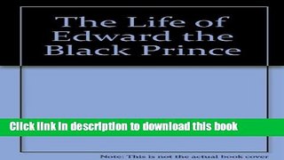 Read Life of Edward the Black Prince (Historical biographies, ed. by Rev. M. Creighton)  Ebook Free