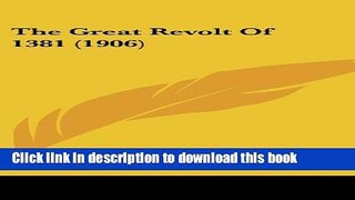 Read The Great Revolt Of 1381 (1906)  Ebook Free