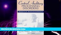 Big Deals  Central Auditory Processing Disorders: Mostly Management  Best Seller Books Best Seller
