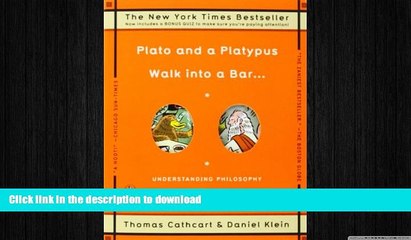 EBOOK ONLINE  Plato and a Platypus Walk into a Bar . . .: Understanding Philosophy Through Jokes