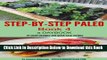 [Best] STEP-BY-STEP PALEO - BOOK 4: a Daybook of small changes and quick easy recipes (Paleo