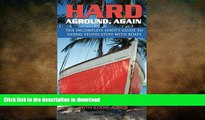 READ BOOK  Hard Aground, Again: The Incomplete Idiot s Guide to Doing Stupid Stuff With Boats