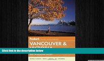 READ book  Fodor s Vancouver   Victoria: with Whistler, Vancouver Island   the Okanagan Valley