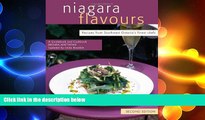 READ book  Niagara Flavours: Recipes from Southwest Ontario s finest chefs (Flavours Guidebook
