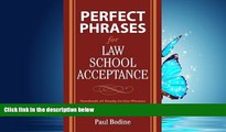 Online eBook Perfect Phrases for Law School Acceptance (Perfect Phrases Series)