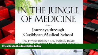 Enjoyed Read In the Jungle of Medicine: Journeys Through Caribbean Medical School by Hedieh
