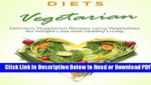 [Get] Recipes: VEGETARIAN DIET - Vegetables, Herbs,   Fruits. Quick And Easy Recipes For Healthy