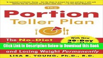 [Best] The Portion Teller Plan: The No Diet Reality Guide to Eating, Cheating, and Losing Weight