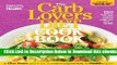 [Reads] The CarbLovers Diet Cookbook: 150 delicious recipes that will make you slim... for life!
