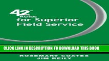 [PDF] 42 Rules for Superior Field Service: The Keys to Profitable Field Service and Customer